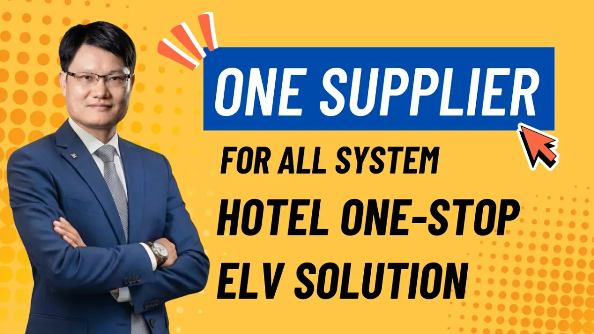 CCTV, IPTV, IP Phone, WiFi, Audio: Why Not ONE Hotel Supplier Do It All?
